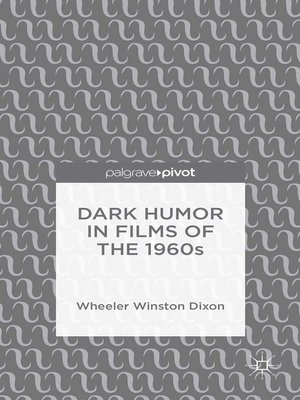 cover image of Dark Humor in Films of the 1960s